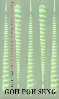 The Girl from Ermita: & Selected Poems 1961-1998 - Poh Seng, Goh