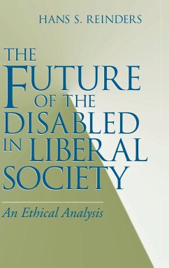 Future of the Disabled in Liberal Society, The - Reinders, Hans S.