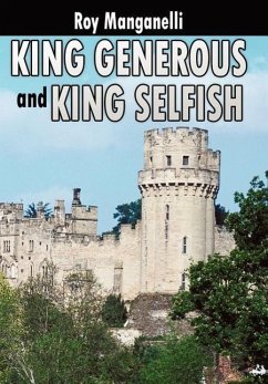 King Generous and King Selfish - Manganelli, Roy