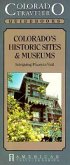 Colorado Historic Sites & Museums - Intriguing Places to Visit