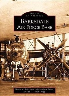 Barksdale Air Force Base - Bohannon, Shawn M.; Prime, John Andrew; Rigg, H. D. Buck