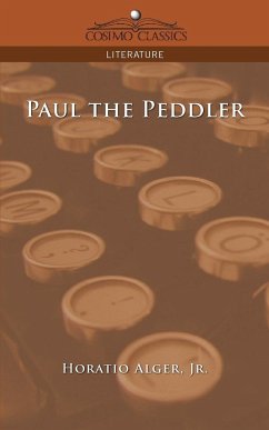 Paul the Peddler - Alger, Horatio Jr.
