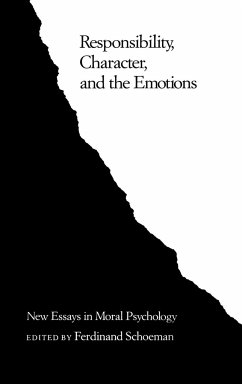 Responsibility, Character, and the Emotions - Schoeman, Ferdinand (ed.)