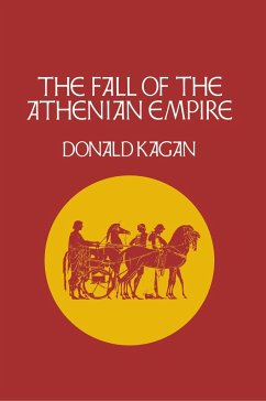 The Fall of the Athenian Empire - Kagan, Donald