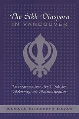 The Sikh Diaspora in Vancouver - Nayar, Kamala Elizabeth