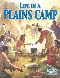 Life in a Plains Camp - Kalman, Bobbie