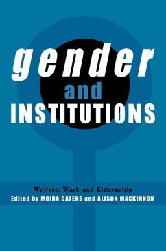 Gender and Institutions - Gatens, Moira / Mackinnon, Alison (eds.) Gender and Institutions - Gatens, Moira / Mackinnon, Alison (eds.)