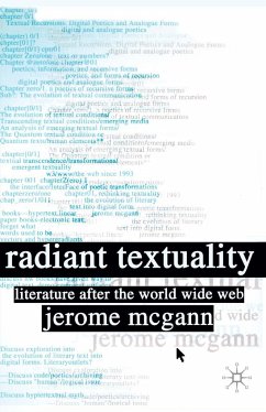Radiant Textuality - McGann, J.