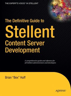 The Definitive Guide to Stellent Content Server Development - Huff, Brian