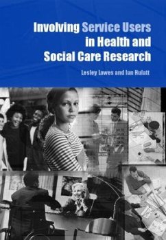 Involving Service Users in Health and Social Care Research - Lowe, Lesley / Hulatt, Ian (eds.)