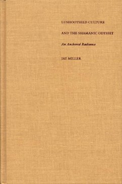 Lushootseed Culture and the Shamanic Odyssey - Miller, Jay