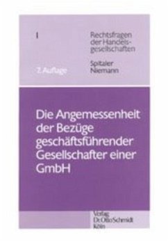 Die Angemessenheit der Bezüge geschäftsführender Gesellschafter einer GmbH - Spitaler, Armin;Niemann, Ursula