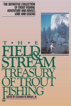 The Field and Stream Treasury of Trout Fishing - Wright, Leonard M.