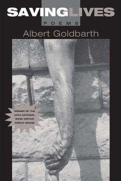 SAVING LIVES - Goldbarth, Albert