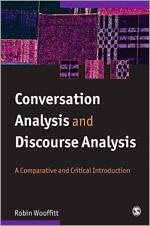 Conversation Analysis and Discourse Analysis - Wooffitt, Robin