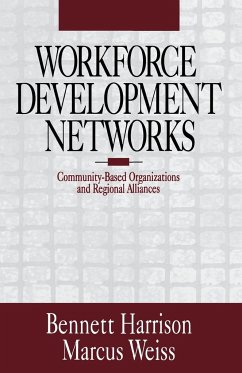 Workforce Development Networks - Harrison, Bennett; Weiss, Marcus