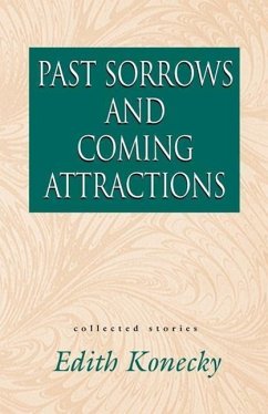 Past Sorrows and Coming Attractions - Konecky, Edith