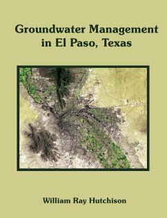 Groundwater Management in El Paso, Texas - Hutchison, William Ray
