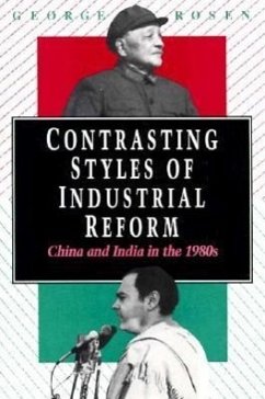 Contrasting Styles of Industrial Reform: China and India in the 1980s - Rosen, George