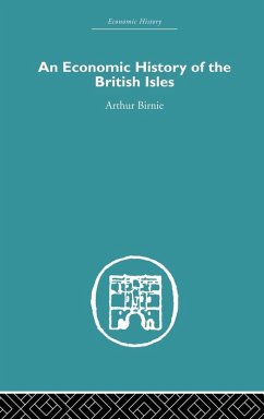 An Economic History of the British Isles - Birnie, Arthur