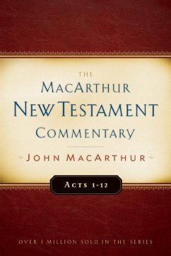 Acts 1-12 MacArthur New Testament Commentary - Macarthur, John
