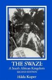 The Swazi: A South African Kingdom