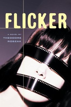 Flicker - Roszak, Theodore