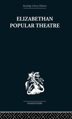 Elizabethan Popular Theatre Cover Elizabethan Popular Theatre