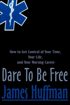 Dare to Be Free - Huffman, James