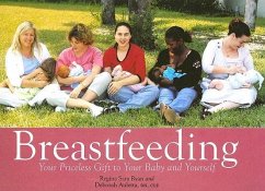 Breastfeeding: Your Priceless Gift to Your Baby and Yourself - Ryan, Regina Sara