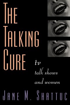 The Talking Cure - Shattuc, Jane M