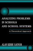 Analyzing Problems in Schools and School Systems