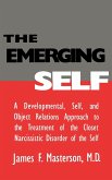 The Emerging Self: A Developmental, .Self, and Object Relatio The Emerging Self: A Developmental, .Self, and Object Relatio