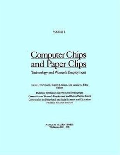 Computer Chips and Paper Clips - National Research Council; Commission on Behavioral and Social Sciences and Education; Committee on Women's Employment and Related Social Issues; Panel on Technology and Women's Employment