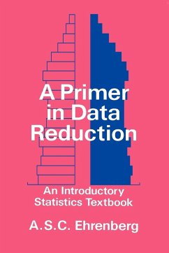 A Primer in Data Reduction - Ehrenberg, Andrew S C