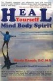 Heal Yourself: Body Mind Spirit