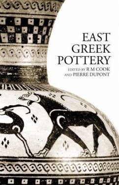 East Greek Pottery - Cook, R M; Dupont, Pierre