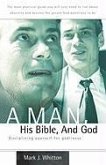 A Man, His Bible, And God