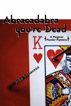 Abracadabra, You're Dead - Bohannon, John