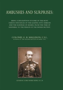 AMBUSHES AND SURPRISES - Col. G. B. Malleson