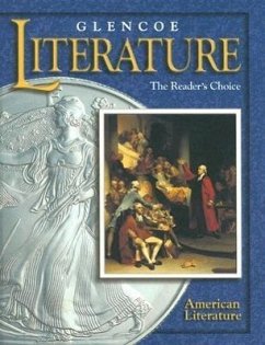 Glencoe Literature: The Reader's Choice: American Literature - Mcgraw-Hill Education