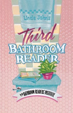 Uncle John's Third Bathroom Reader - Bathroom Reader's Hysterical Society; Vedral, Joyce L.; Bathroom Reader's Institute