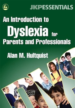 An Introduction to Dyslexia for Parents and Professionals - Hultquist, Alan M.