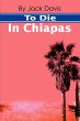 To Die in Chiapas - Bild 1