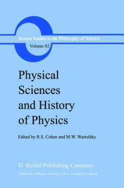 Physical Sciences and History of Physics - Cohen, R.S. / Wartofsky, Marx W. (Hgg.)