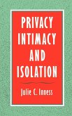 Privacy, Intimacy, and Isolation Privacy, Intimacy, and Isolation