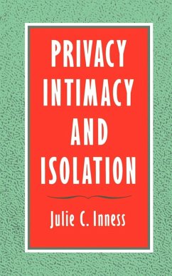 Privacy, Intimacy, and Isolation - Inness, Julie C.