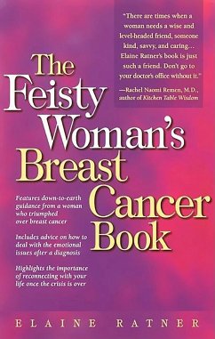 The Feisty Woman's Breast Cancer Book - Ratner, Elaine