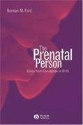 The Prenatal Person - Ford, Norman M