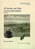 Of Marshes and Maize: Preceramic Agricultural Settlement in the Cienega Valley, Southeastern Arizona Volume 59
